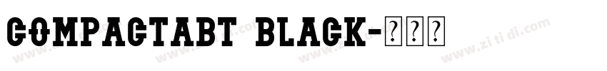 CompactaBT Black字体转换